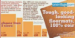 

   Robust coir mats!   
   Click to our
   Coir mats
.
